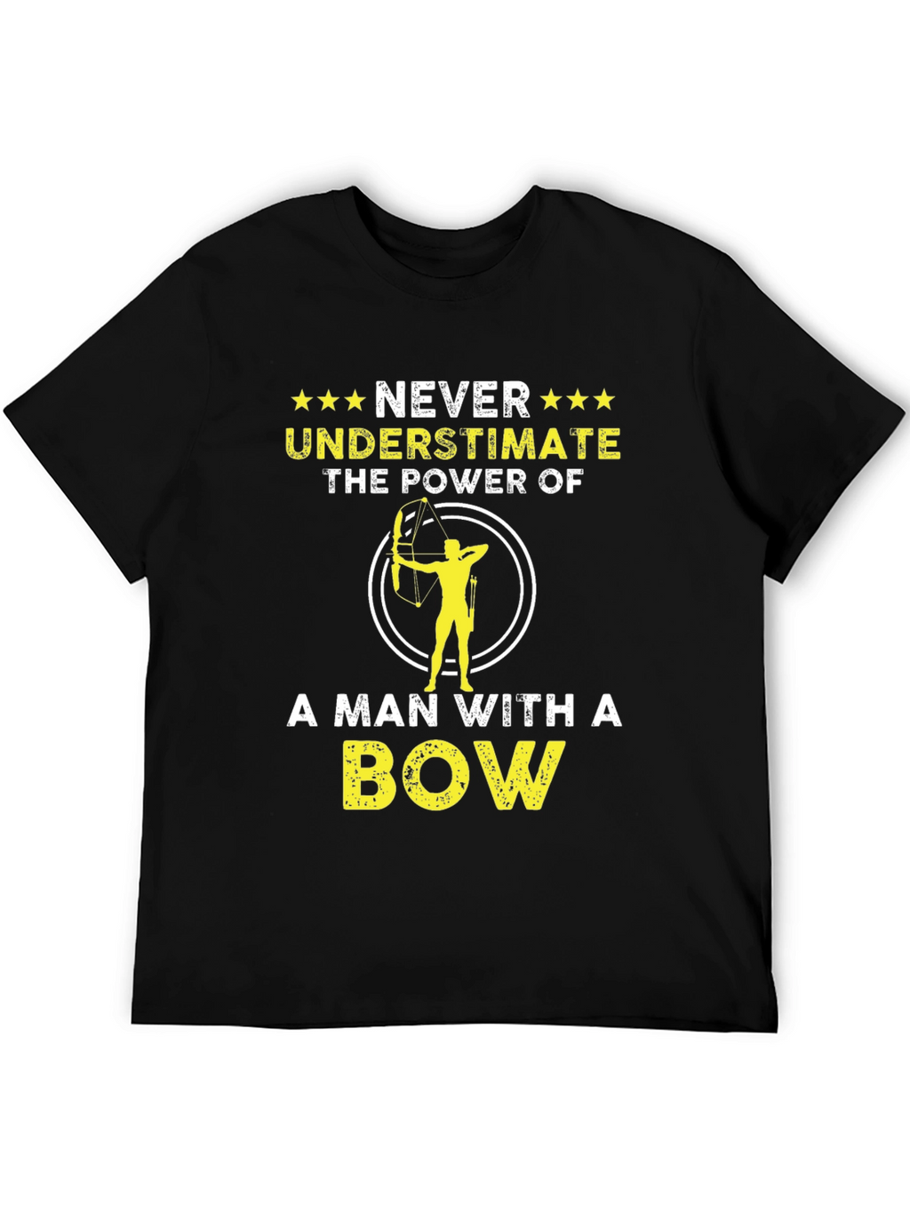 Never Underestimate A Man With A Bow T-Shirt