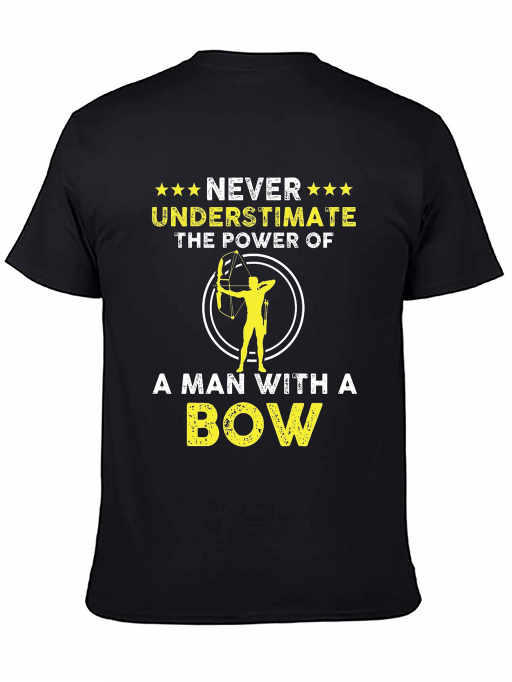 Never Underestimate A Man With A Bow T-Shirt