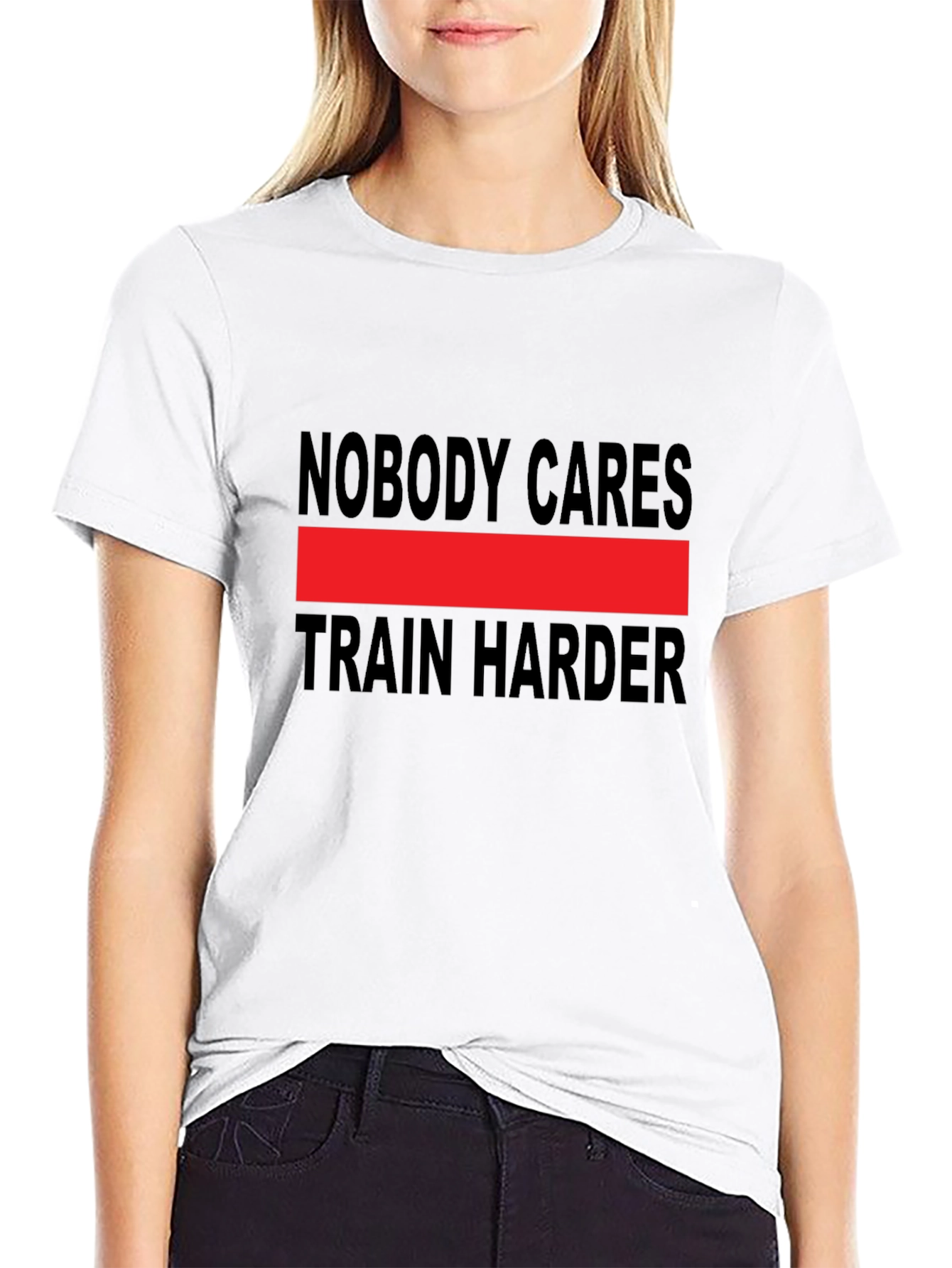 Nobody Cares Train Harder Graphic Tee