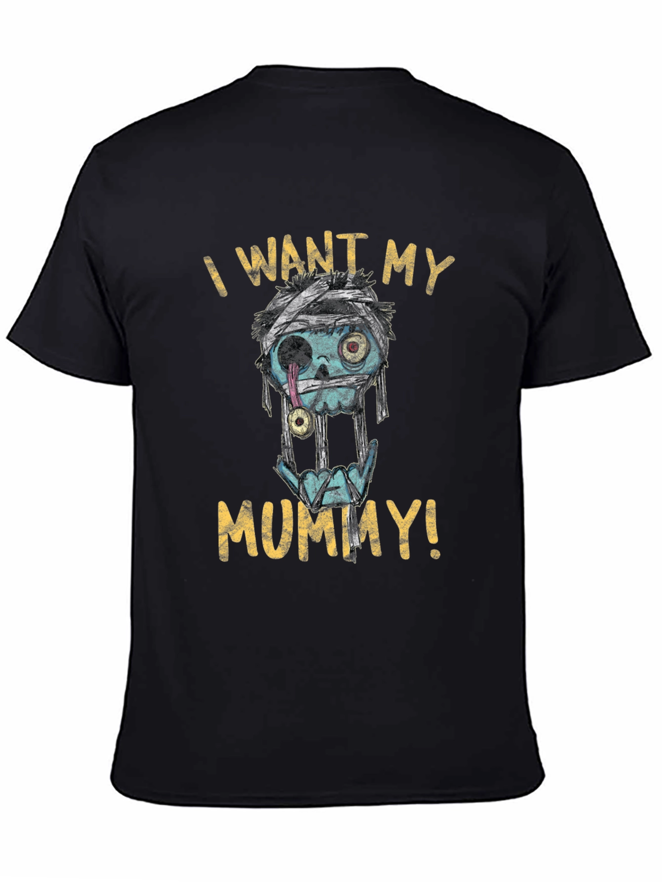 I Want My Mummy T-Shirt - Halloween Style