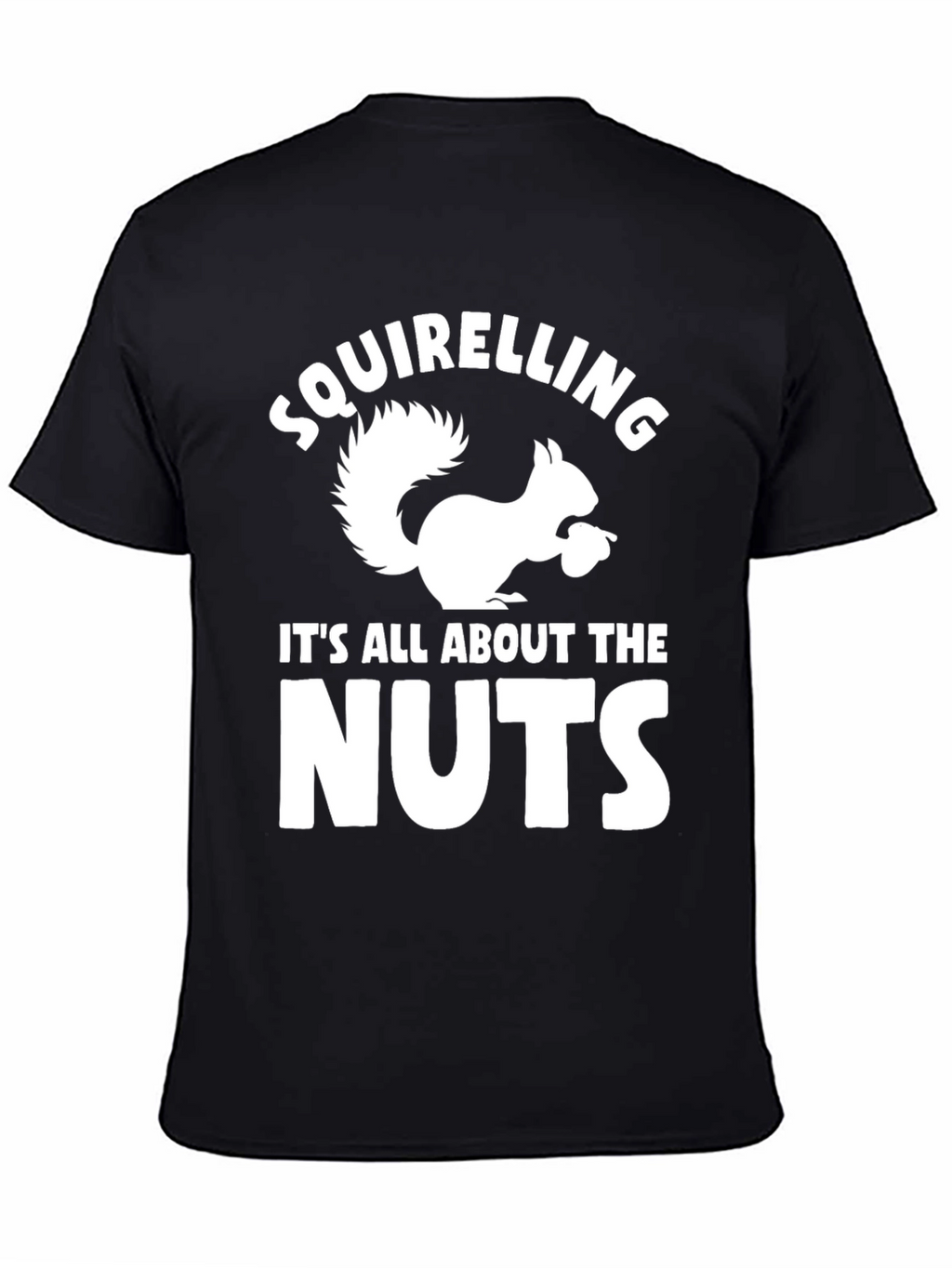 Squirrel Nut Lover T-Shirt