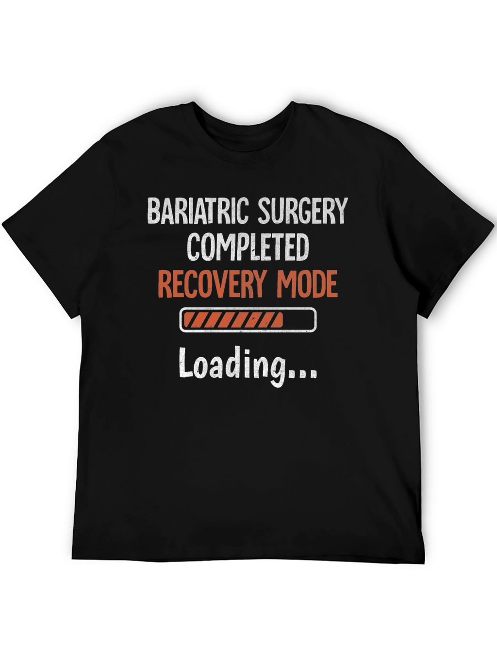 Bariatric Surgery Recovery Mode T-Shirt