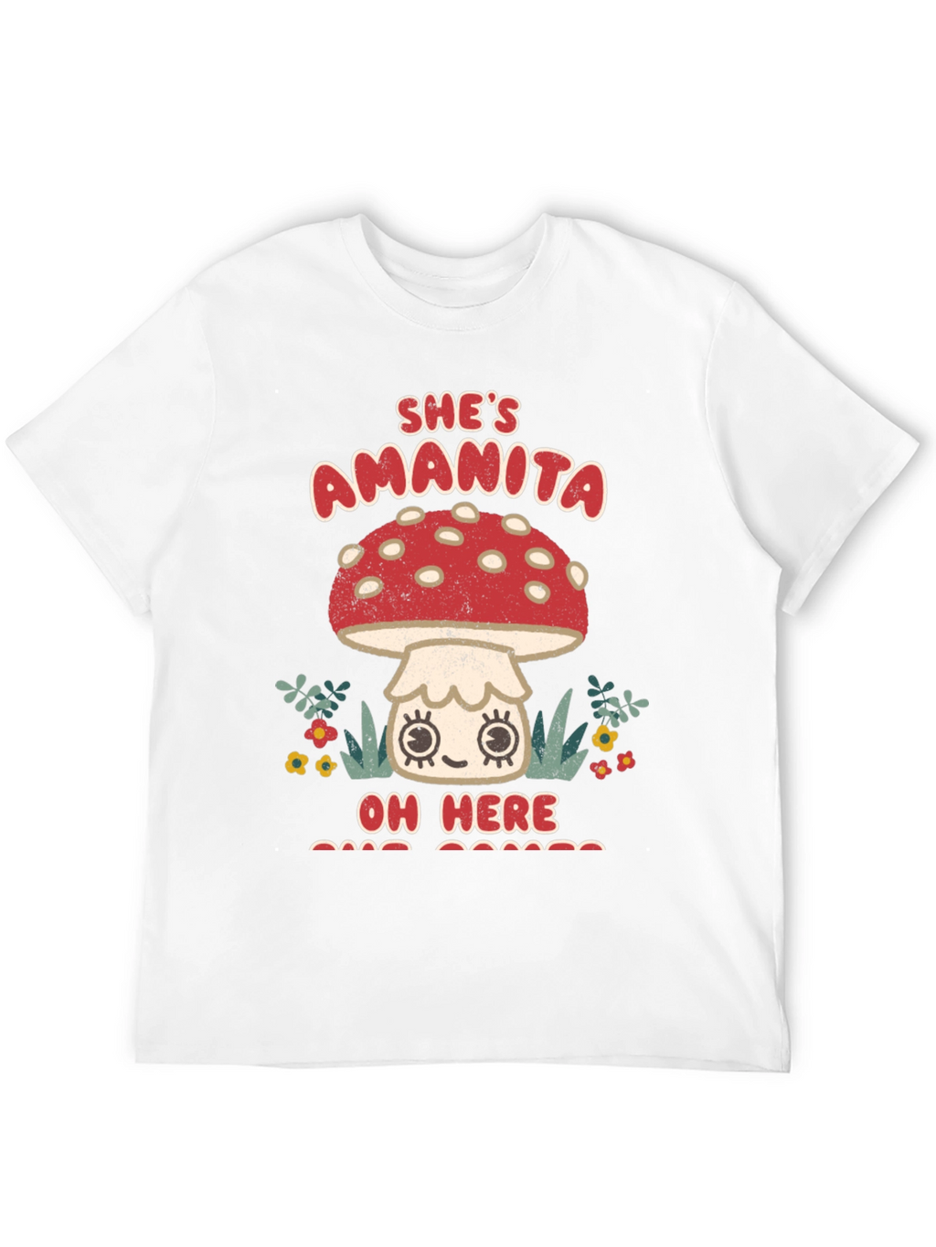 Shes Amanita Oh Here T-Shirt