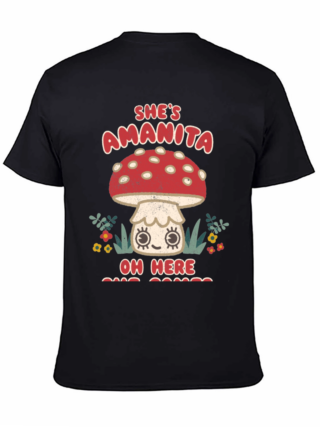 Shes Amanita Oh Here T-Shirt