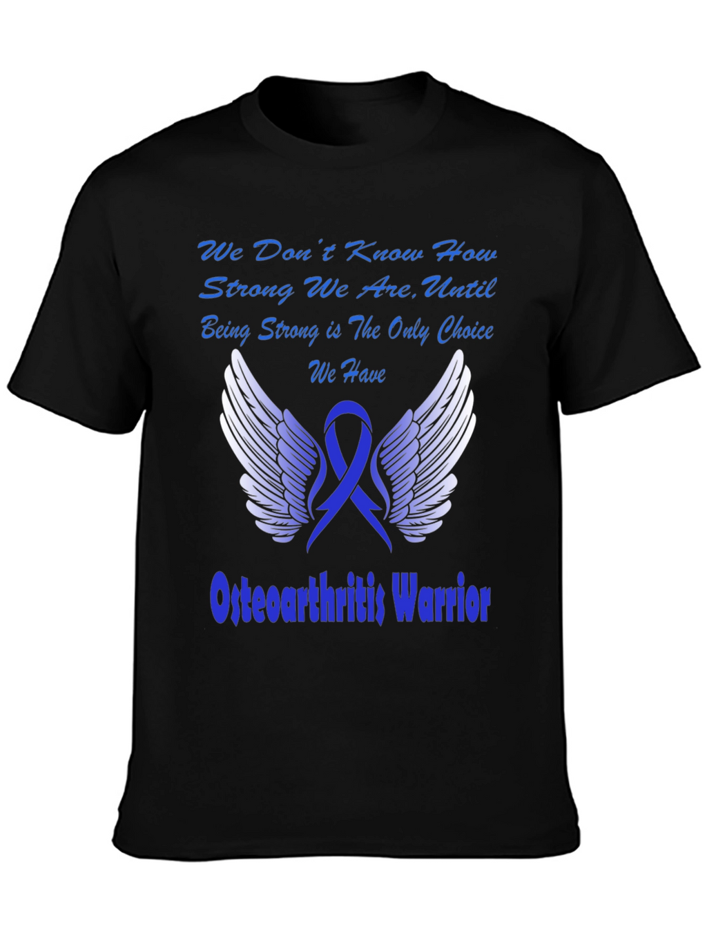 Osteoarthritis Warrior T-Shirt