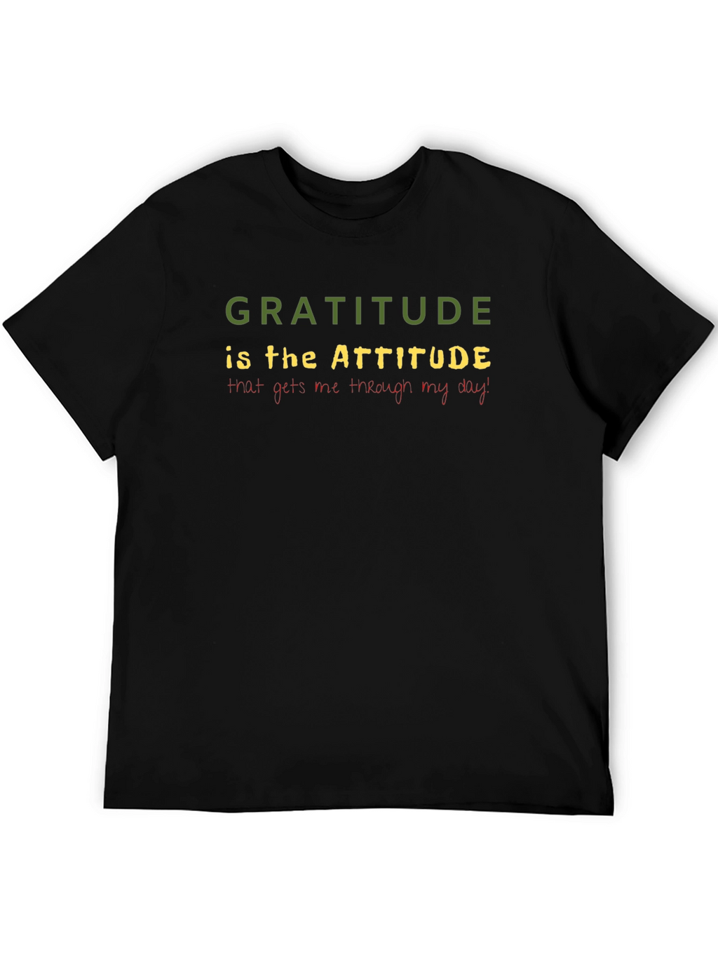 Gratitude Attitude T-Shirt - Inspirational Quote Tee