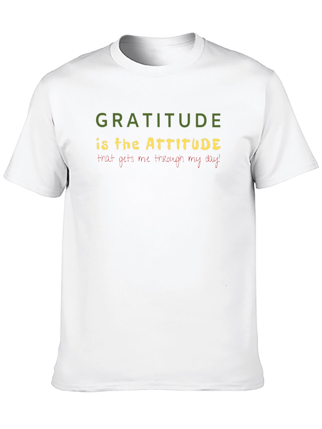 Gratitude Attitude T-Shirt - Inspirational Quote Tee
