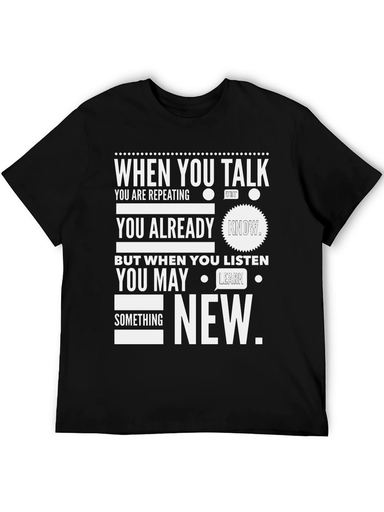 When You Talk Listen New T-Shirt