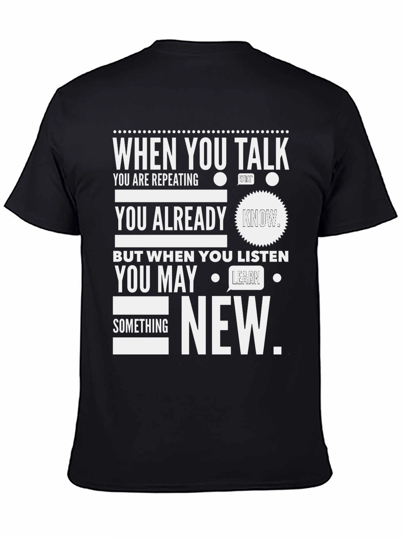 When You Talk Listen New T-Shirt