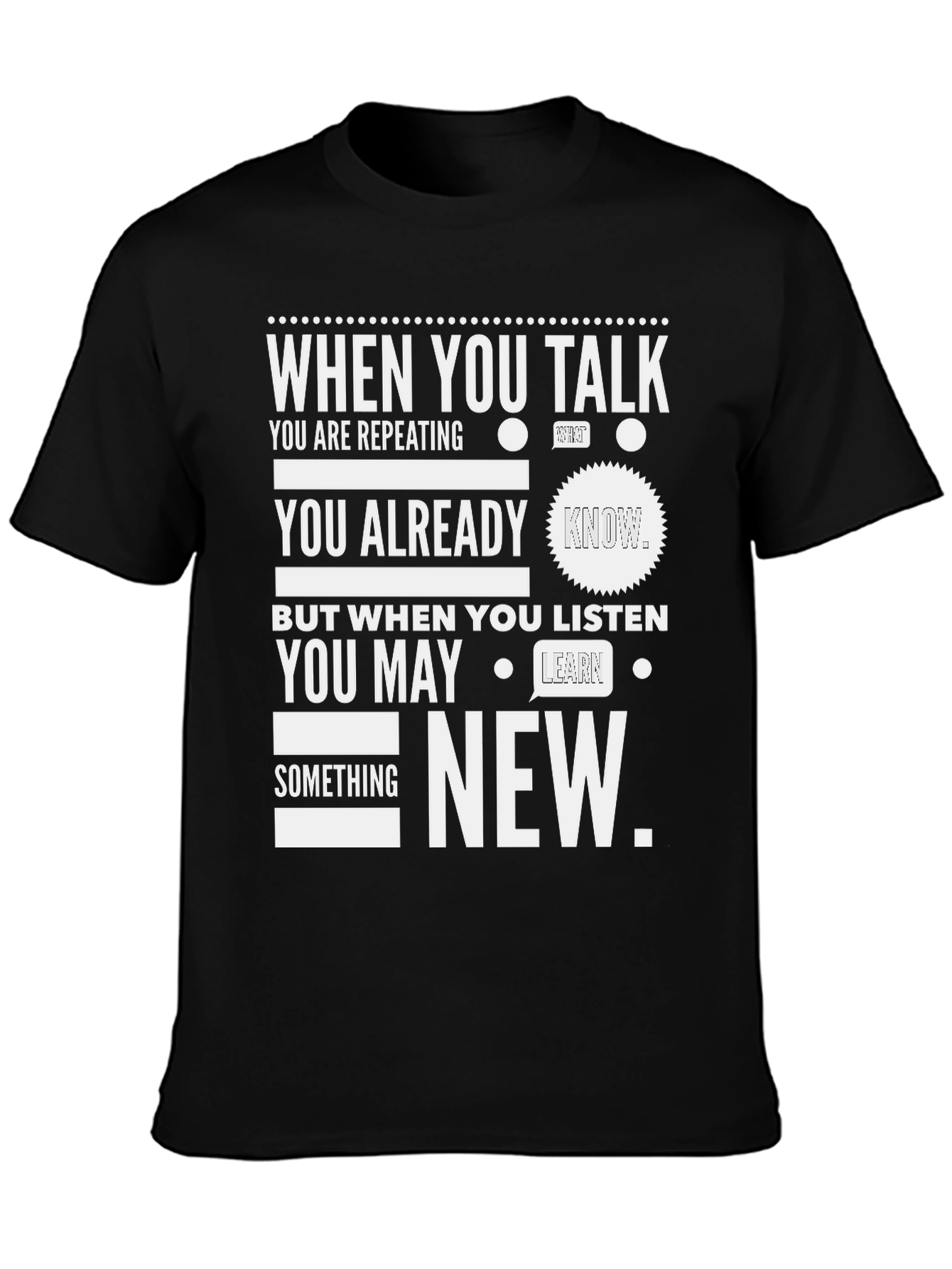 When You Talk Listen New T-Shirt