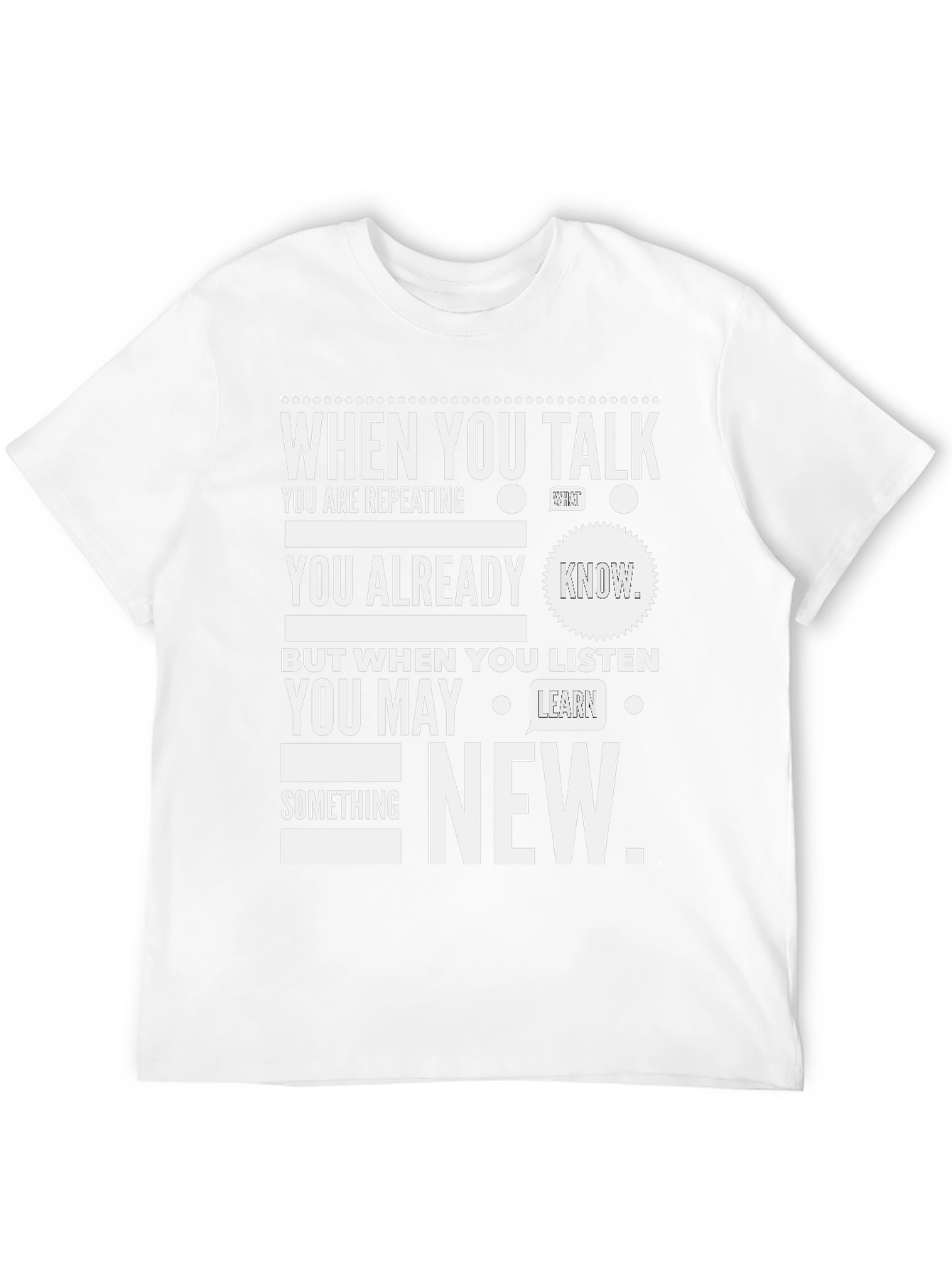 When You Talk Listen New T-Shirt