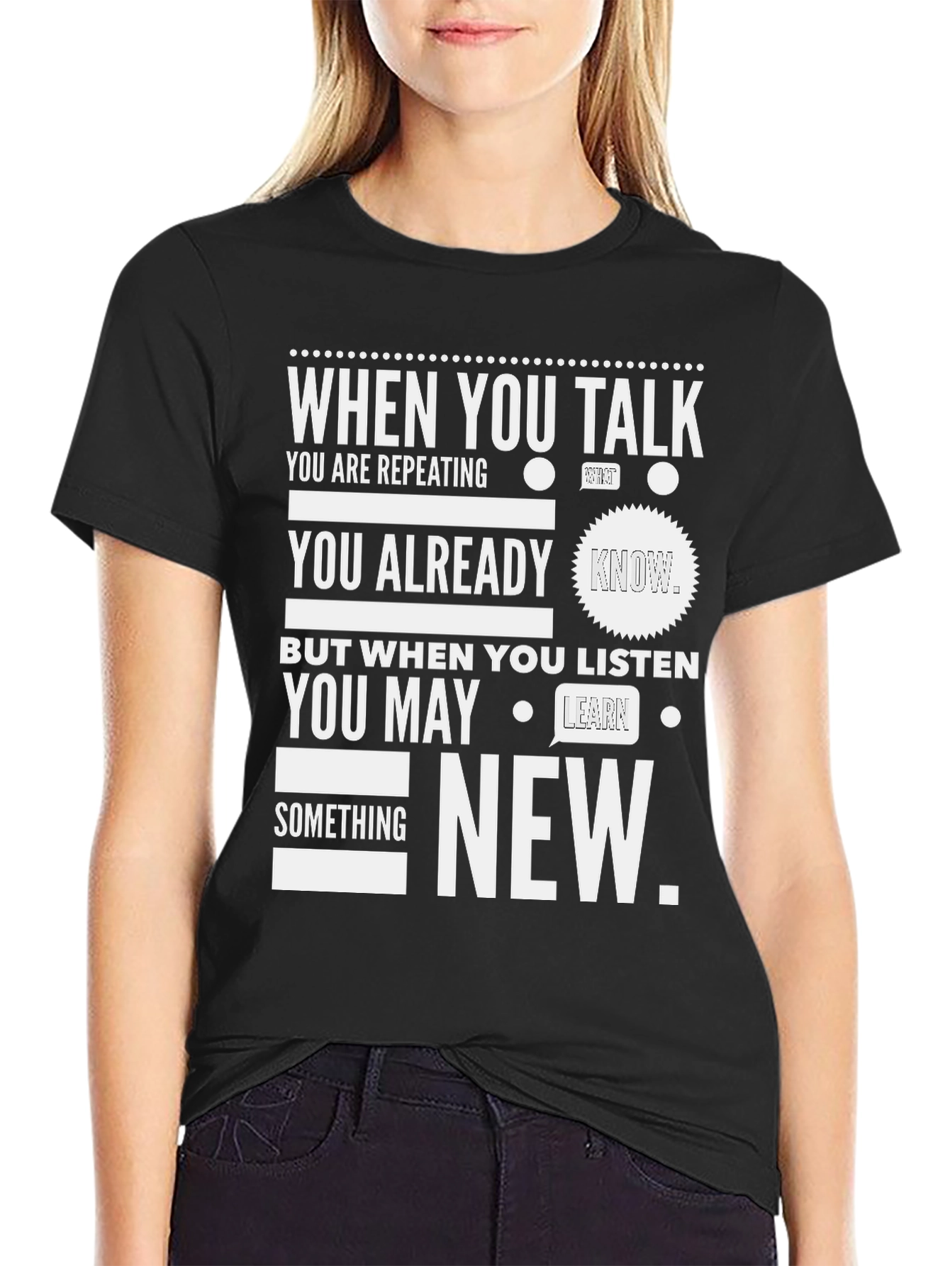 When You Talk Listen New T-Shirt