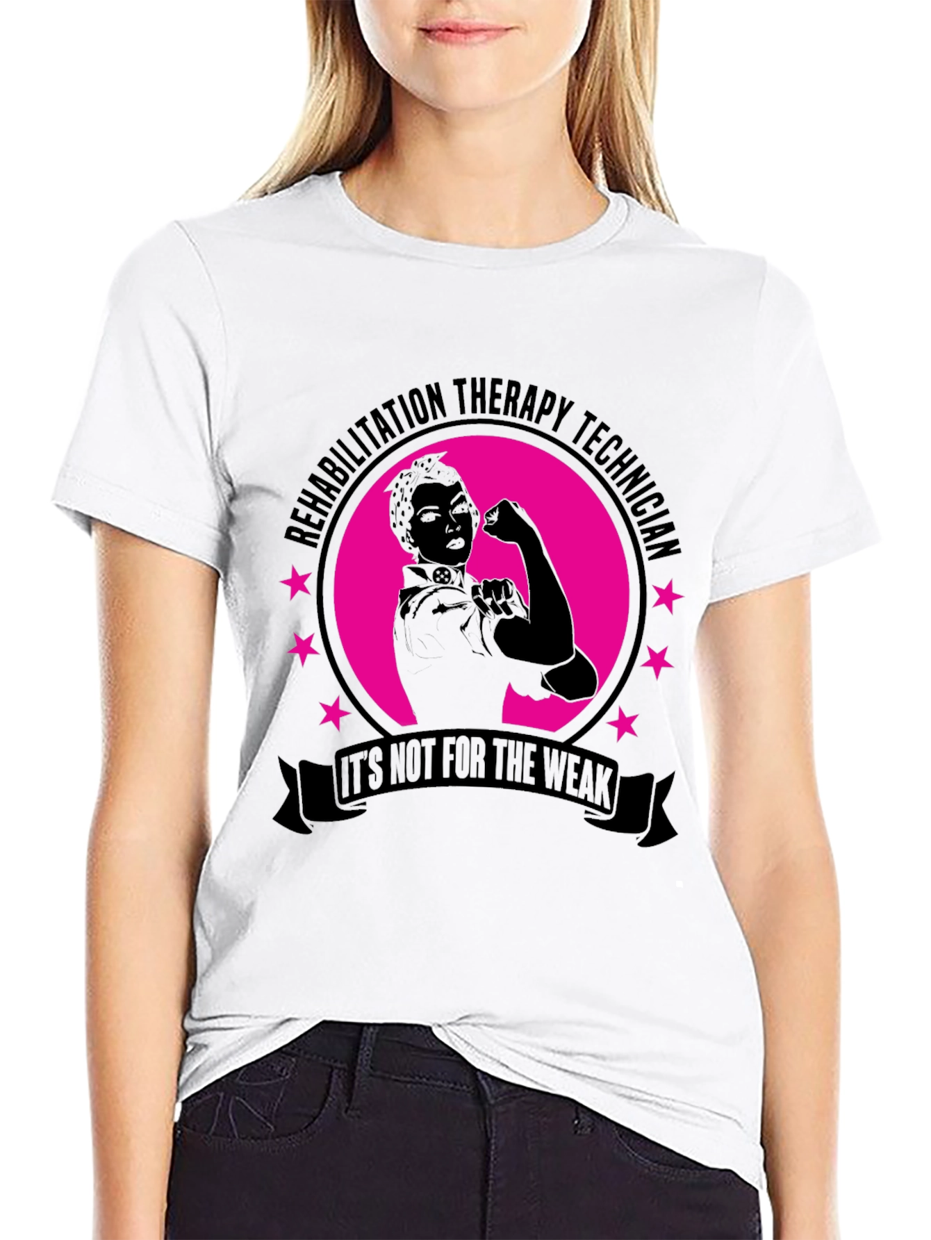 Rehabilitation Therapy Technician T-Shirt - Its Not For The Weak