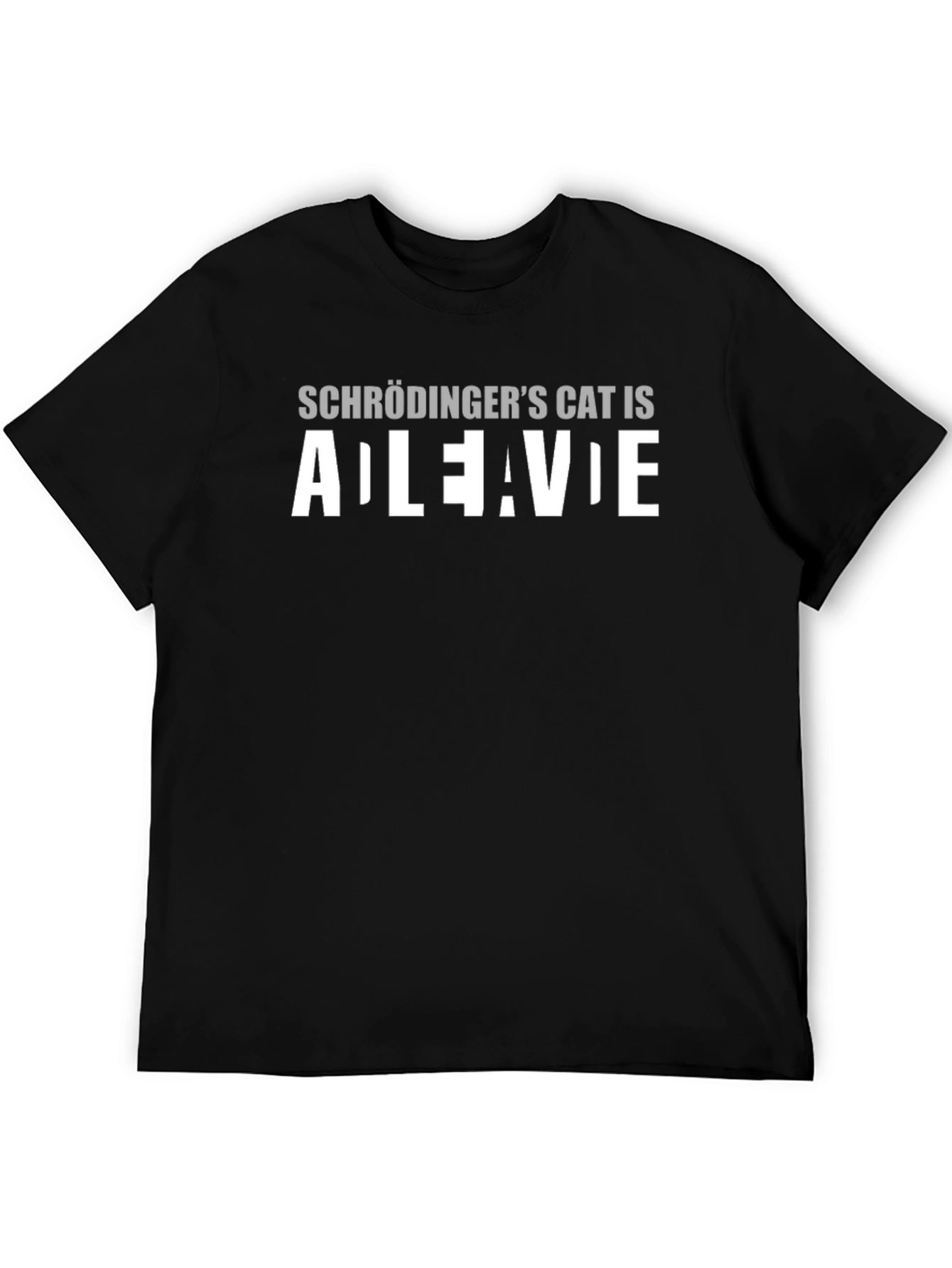 Schrödingers Cat T-Shirt - Alive or Dead?