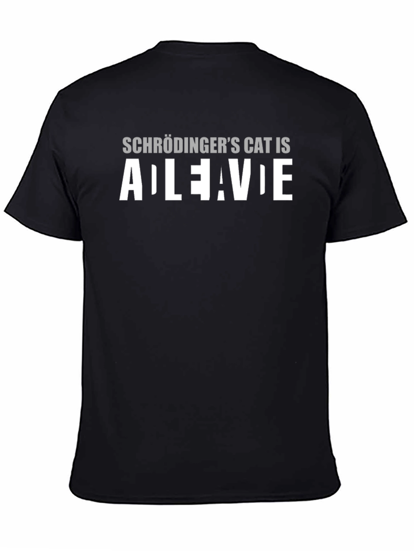 Schrödingers Cat T-Shirt - Alive or Dead?