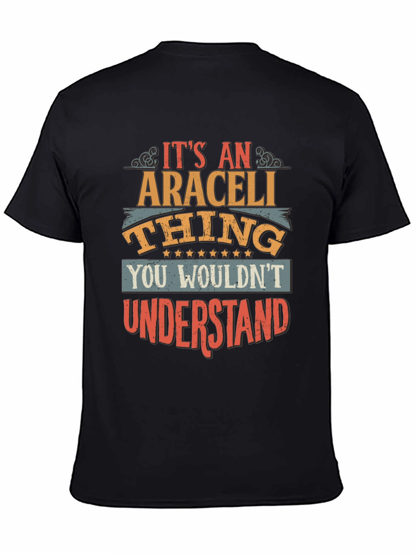 Its An Araceli Thing T-Shirt
