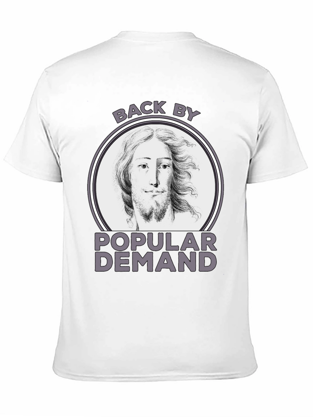 Back By Popular Demand Tee