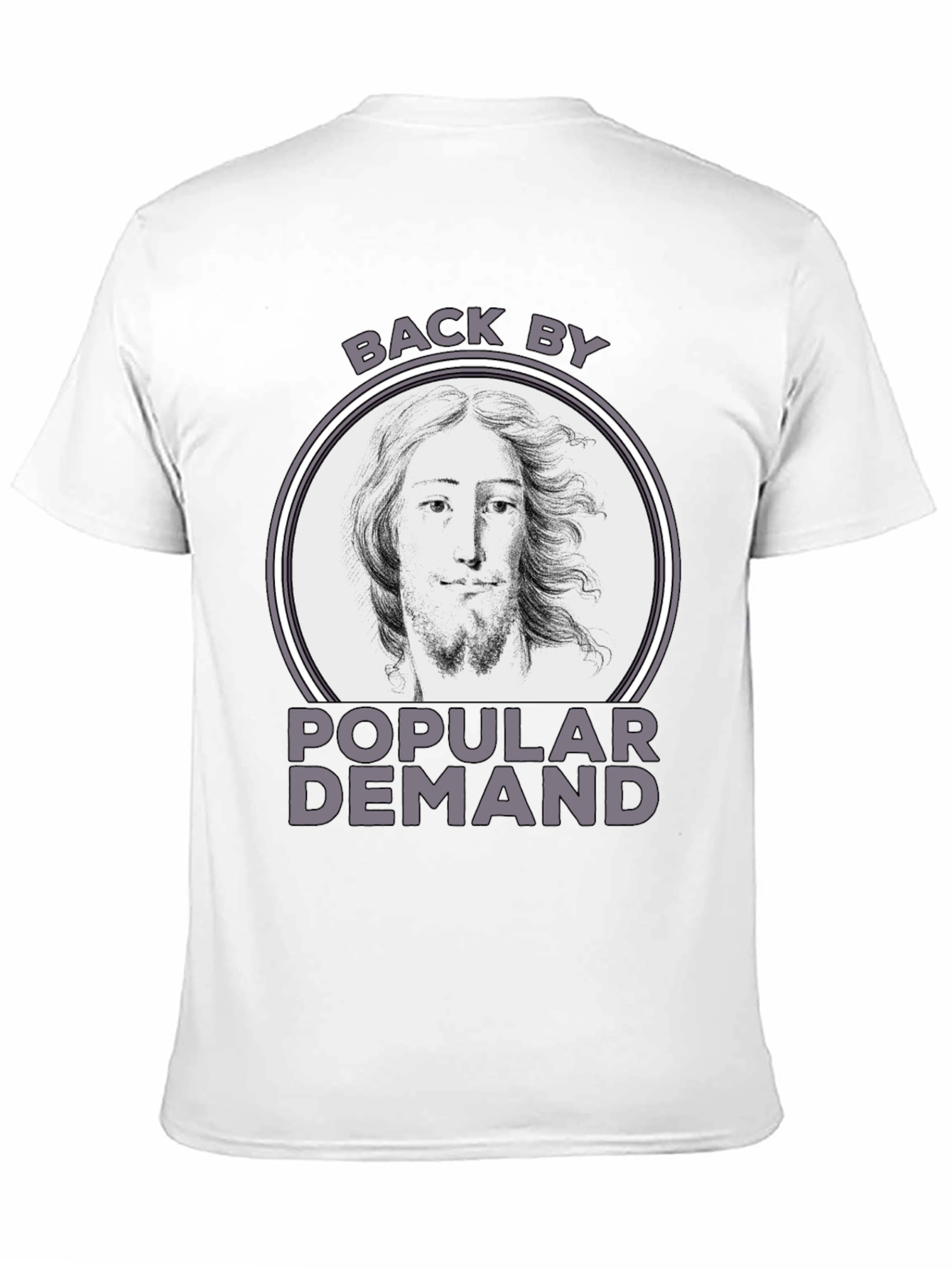 Back By Popular Demand Tee