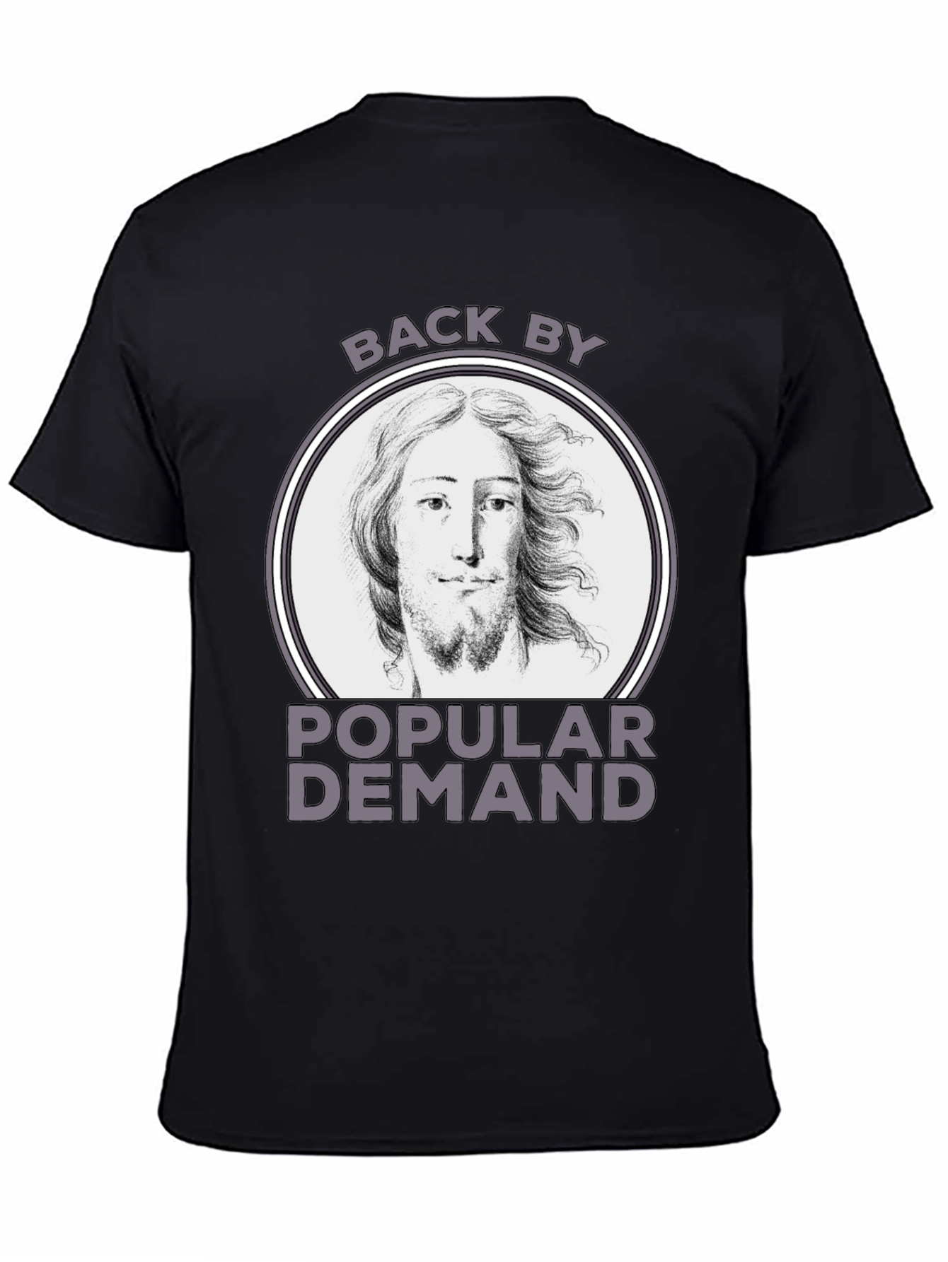 Back By Popular Demand Tee