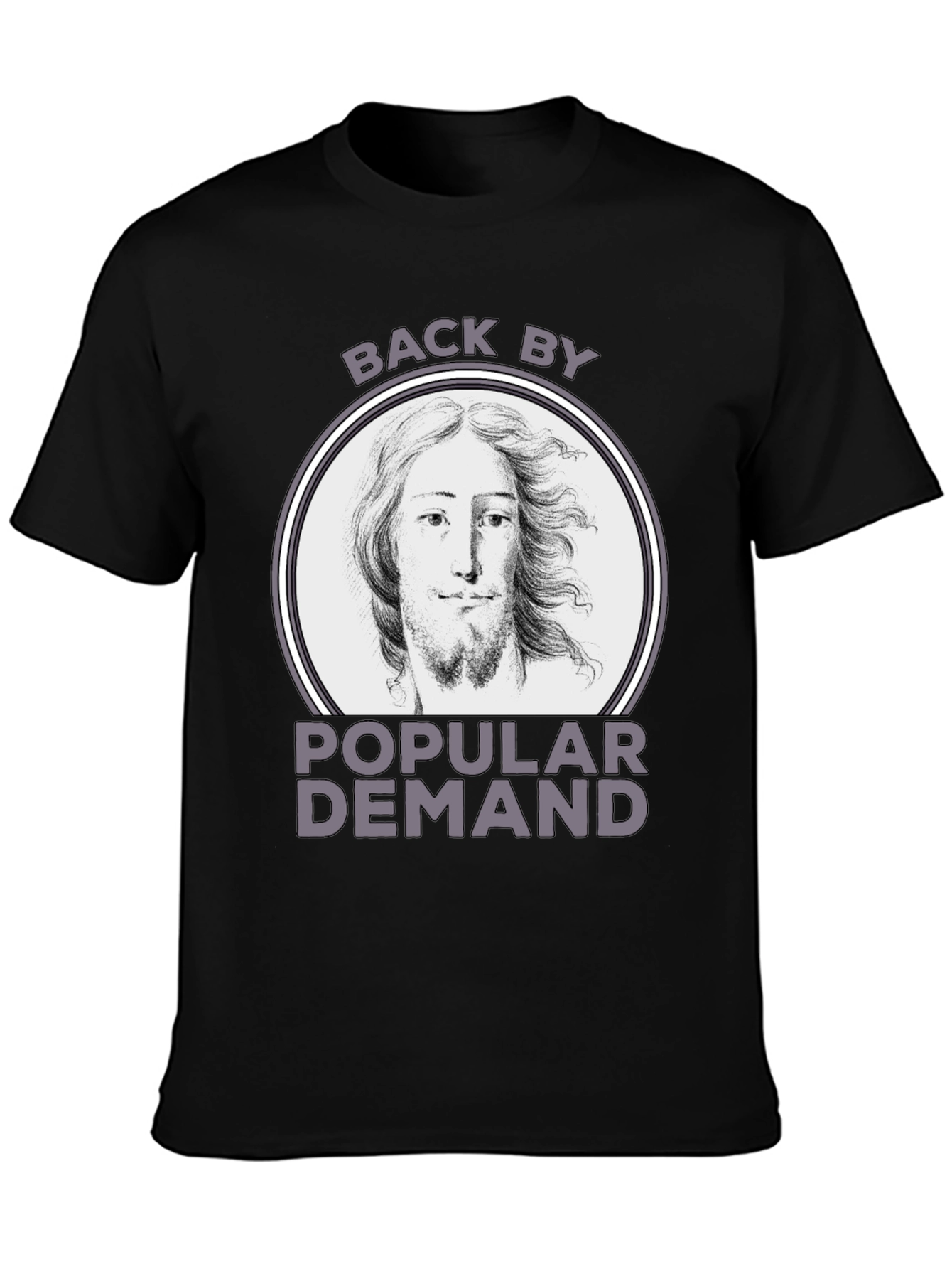 Back By Popular Demand Tee