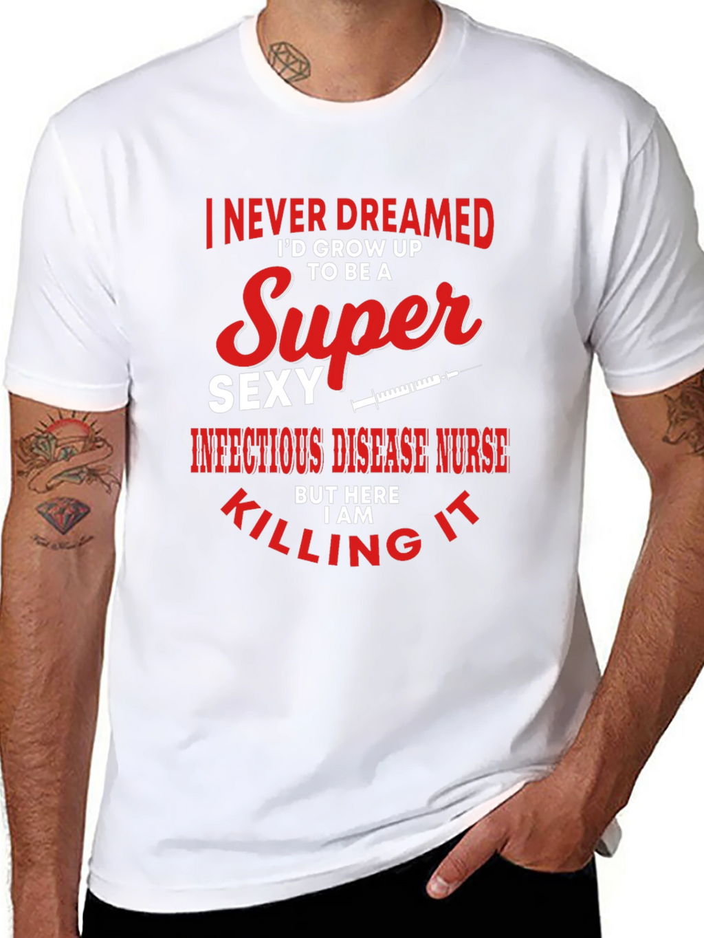 Super Sexy Infectious Disease Nurse Graphic Tee