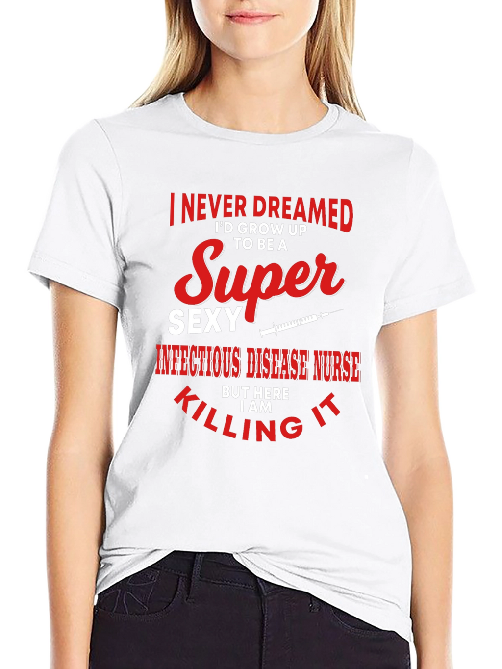Super Sexy Infectious Disease Nurse Graphic Tee