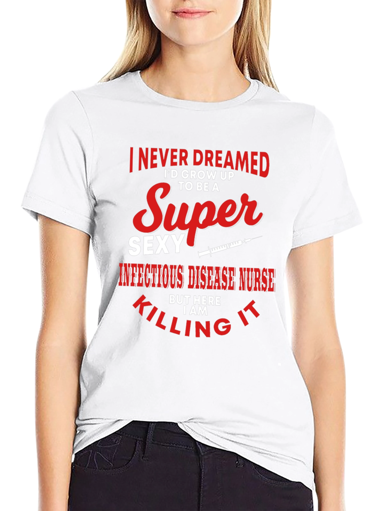 Super Sexy Infectious Disease Nurse Graphic Tee