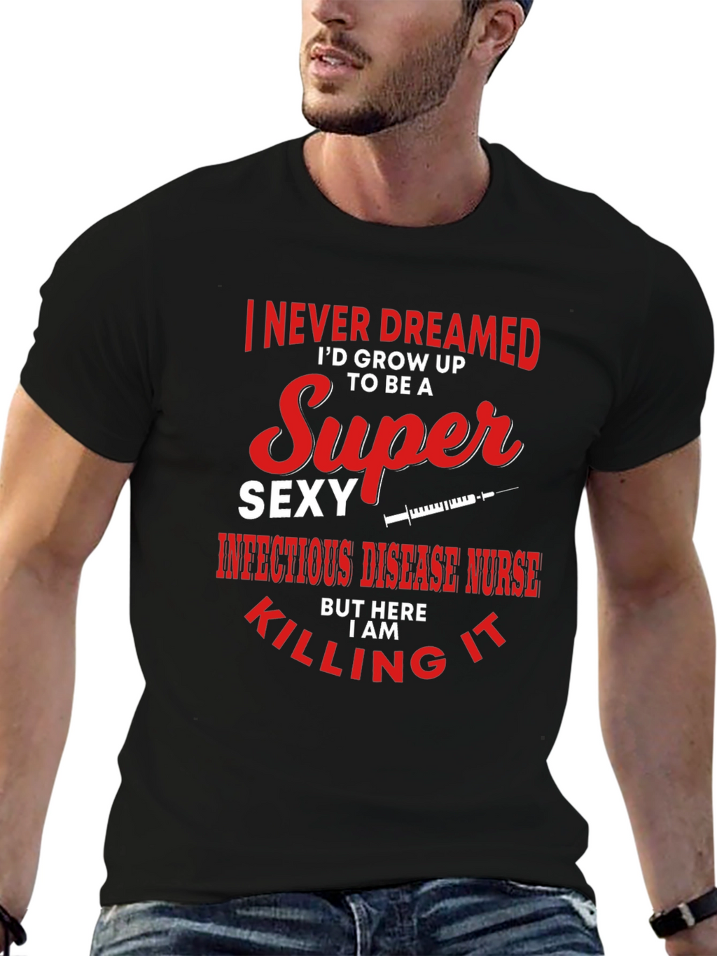Super Sexy Infectious Disease Nurse Graphic Tee