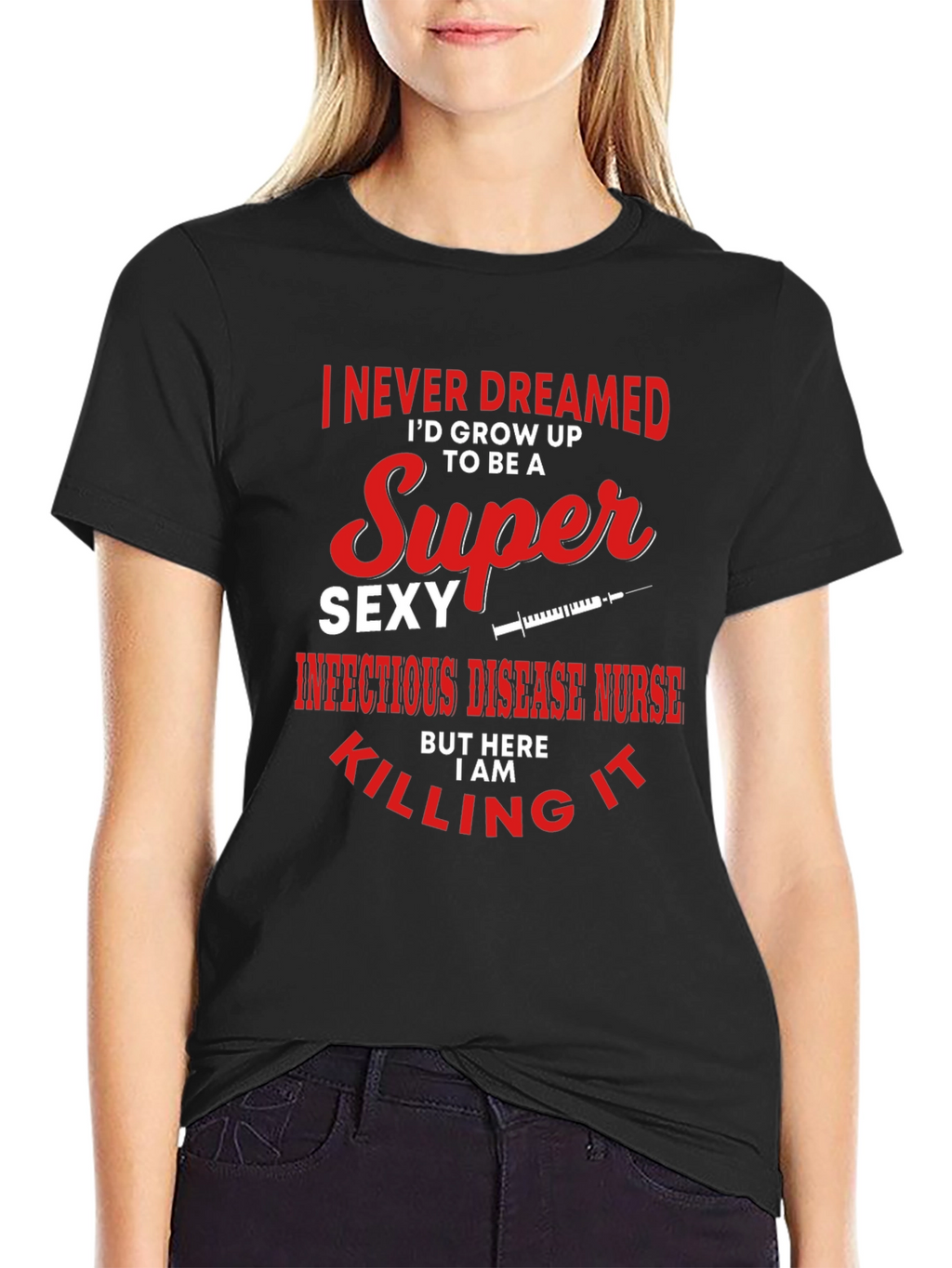 Super Sexy Infectious Disease Nurse Graphic Tee