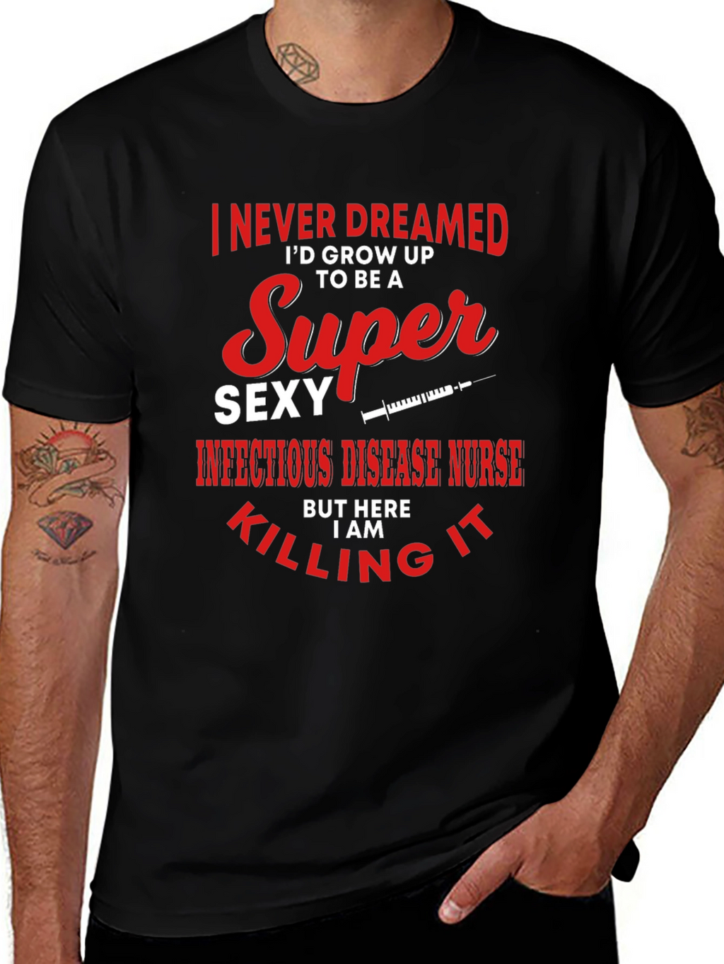 Super Sexy Infectious Disease Nurse Graphic Tee