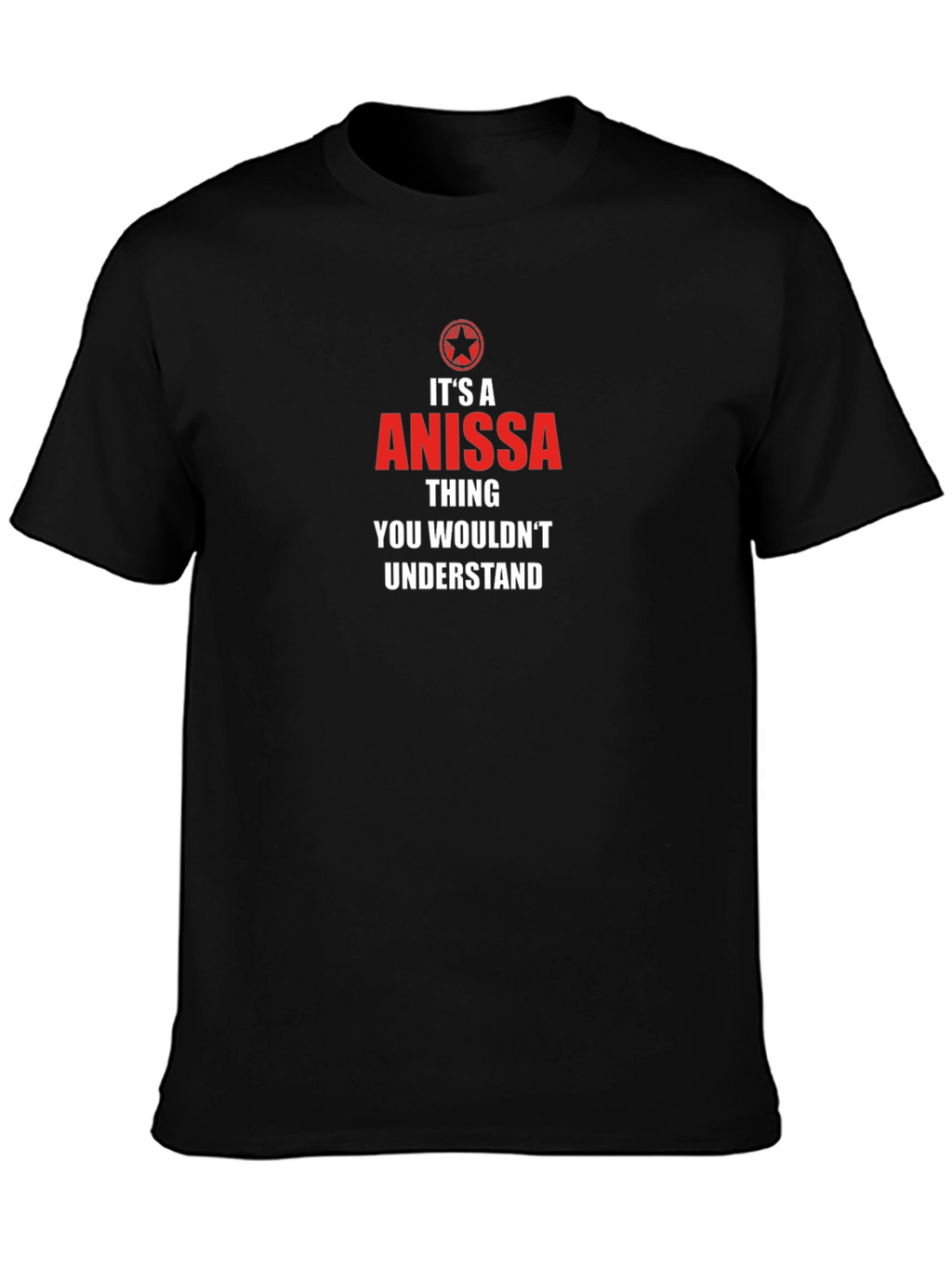Anissa Thing - You Wouldnt Understand T-Shirt