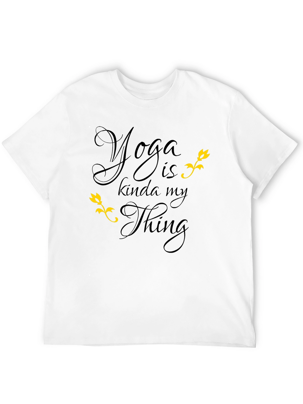 Yoga is Kinda My Thing T-Shirt Black Graphic Tee