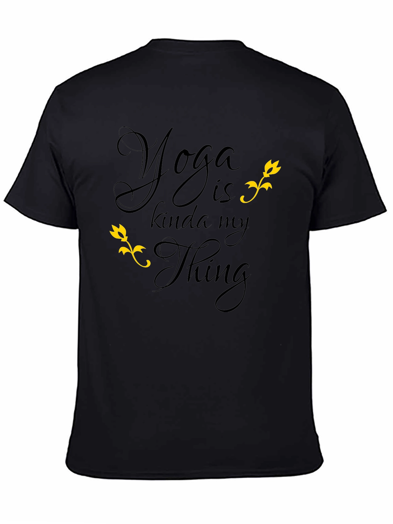 Yoga is Kinda My Thing T-Shirt Black Graphic Tee