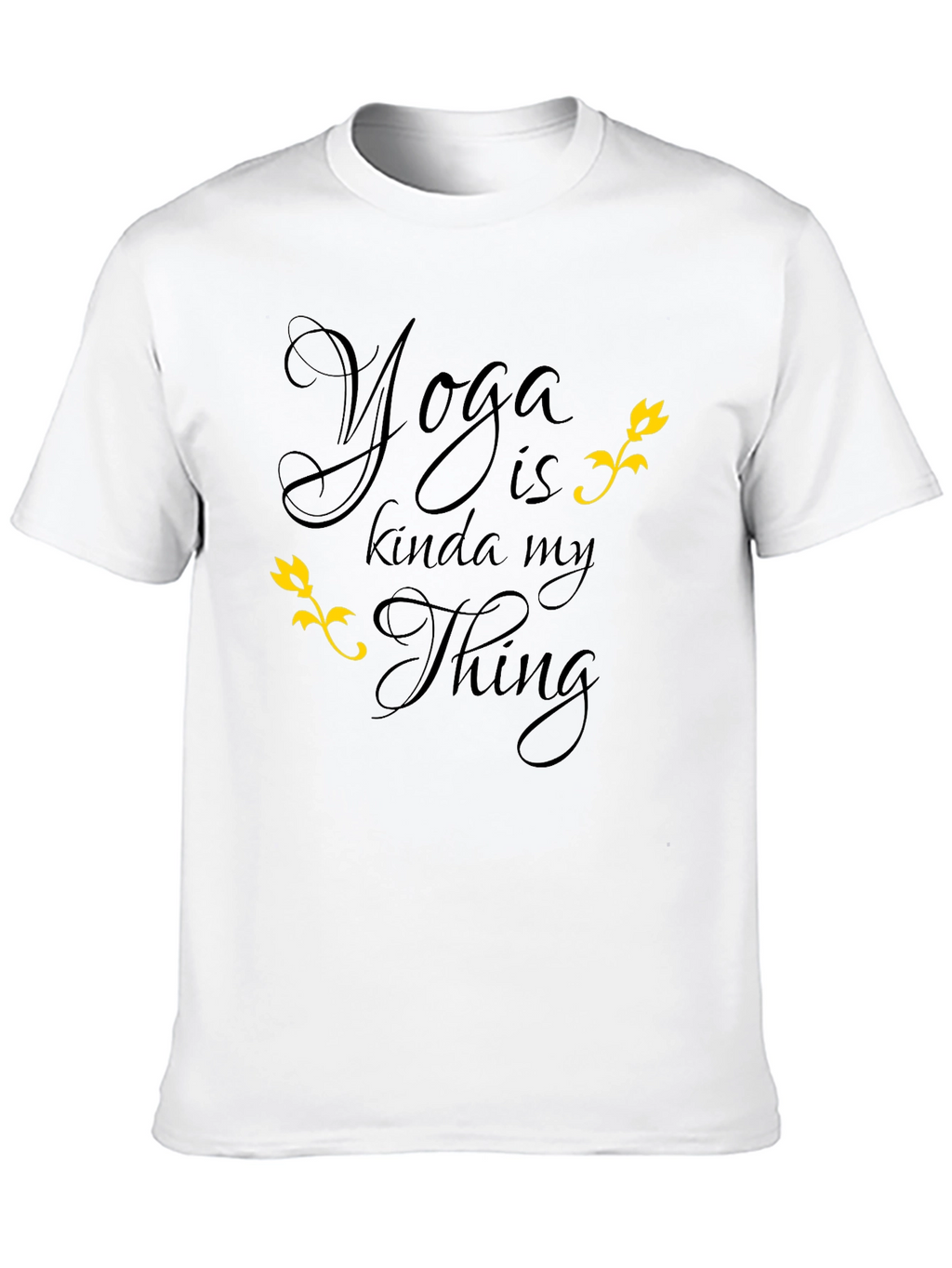 Yoga is Kinda My Thing T-Shirt Black Graphic Tee