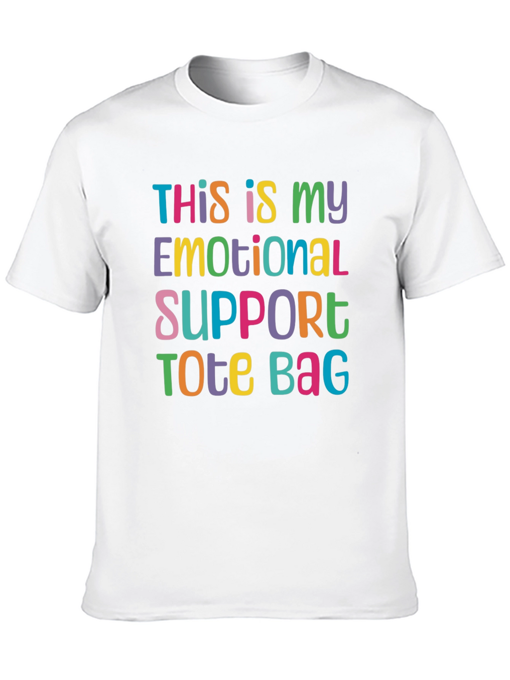 Emotional Support Tote Bag T-Shirt