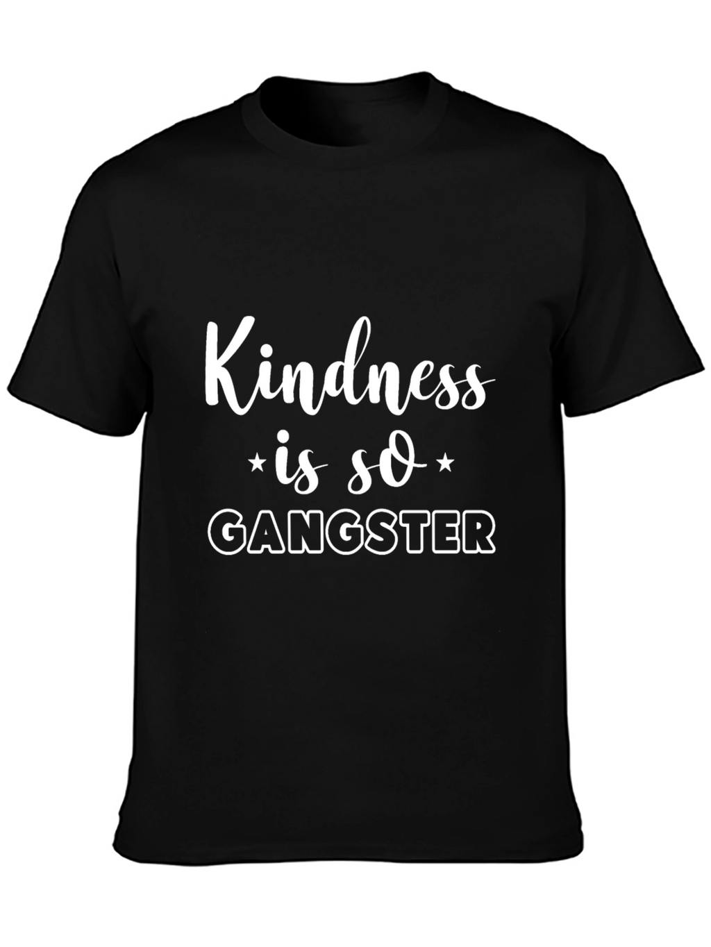 Kindness is so Gangster Black T-Shirt
