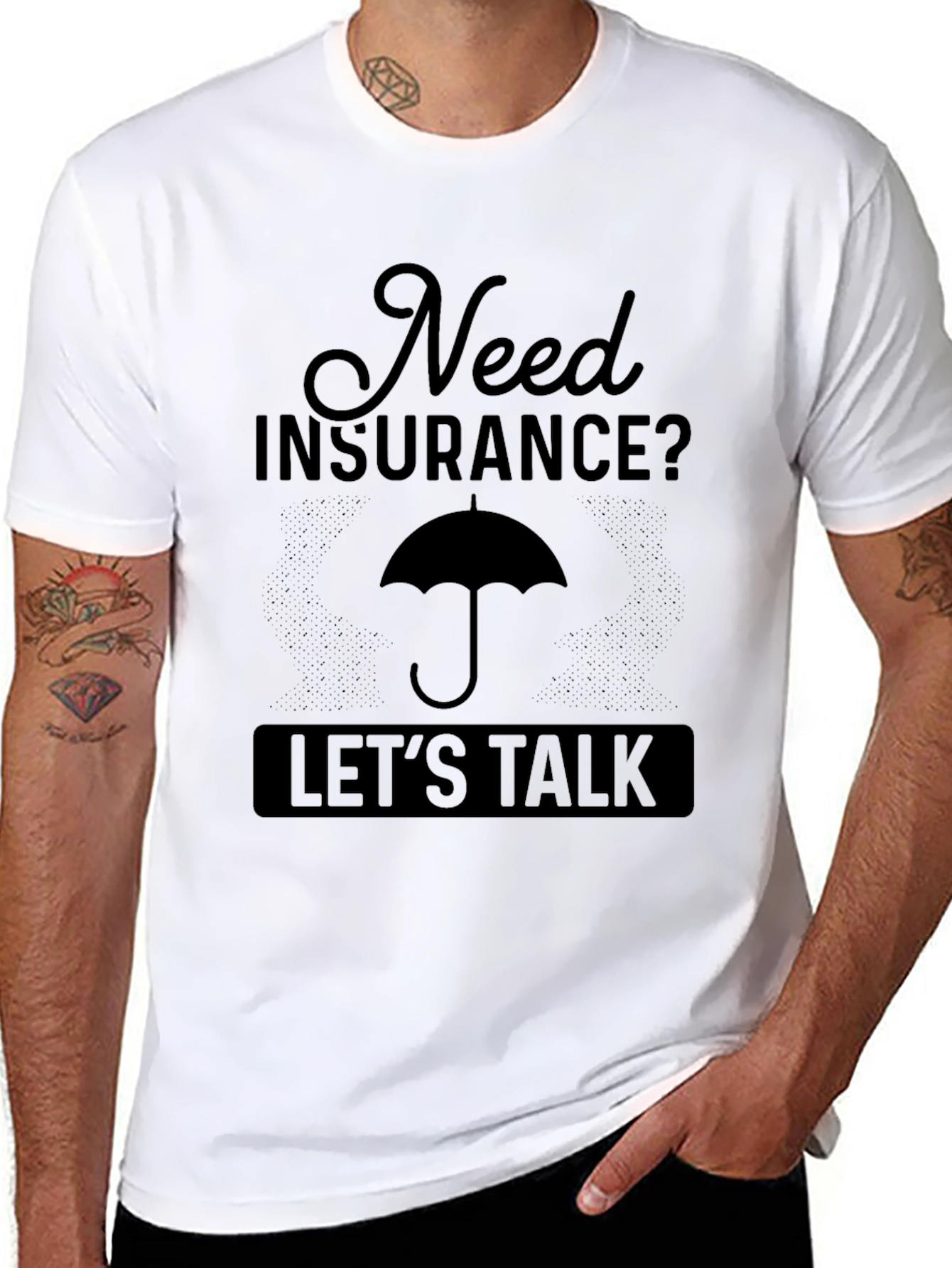 Need Insurance? Lets Talk T-Shirt