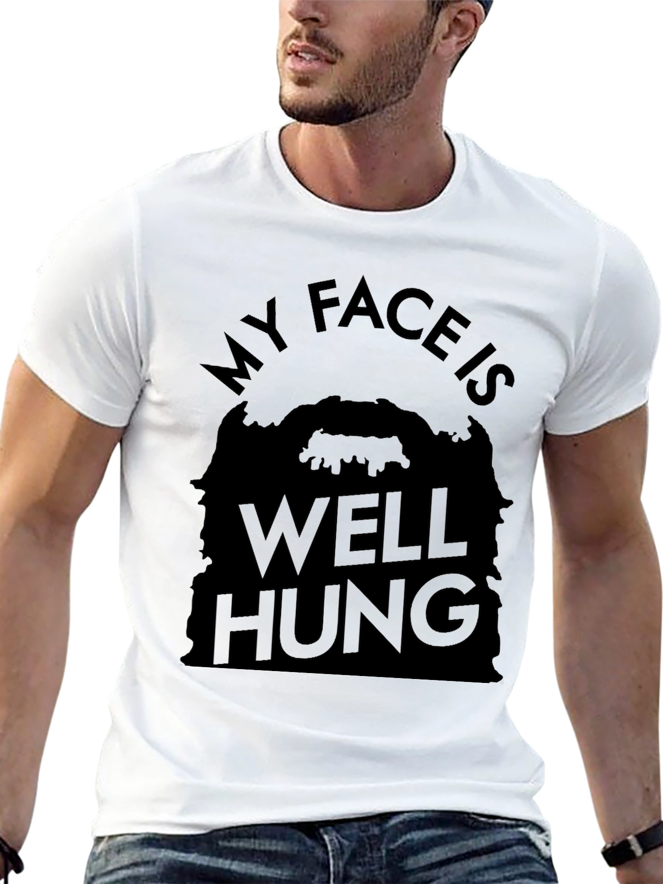 My Face Is Well Hung Funny T-Shirt