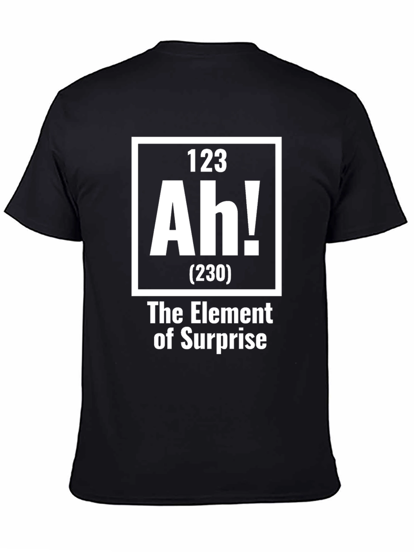 Element of Surprise T-Shirt - Periodic Table Inspired Graphic Tee