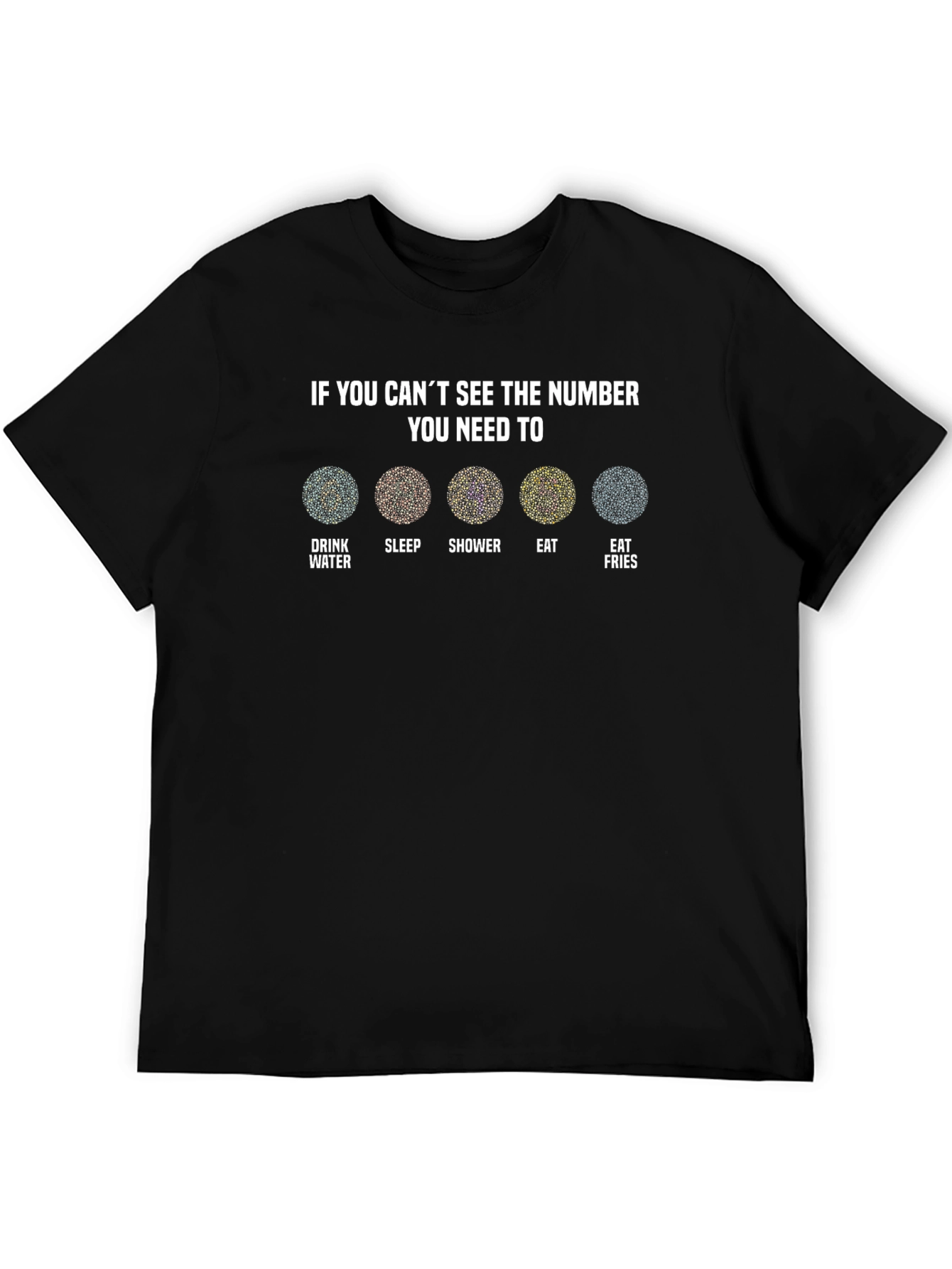 Funny Ishihara Test T-Shirt - If You Cant See The Number You Need To