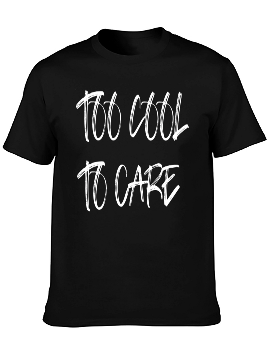Too Cool to Care Graphic T-Shirt