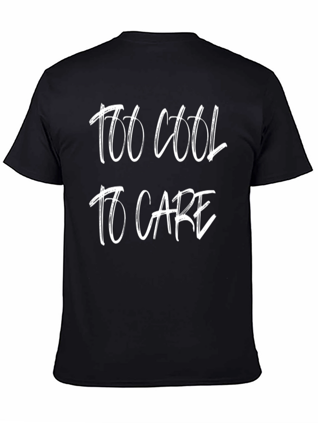 Too Cool to Care Graphic T-Shirt