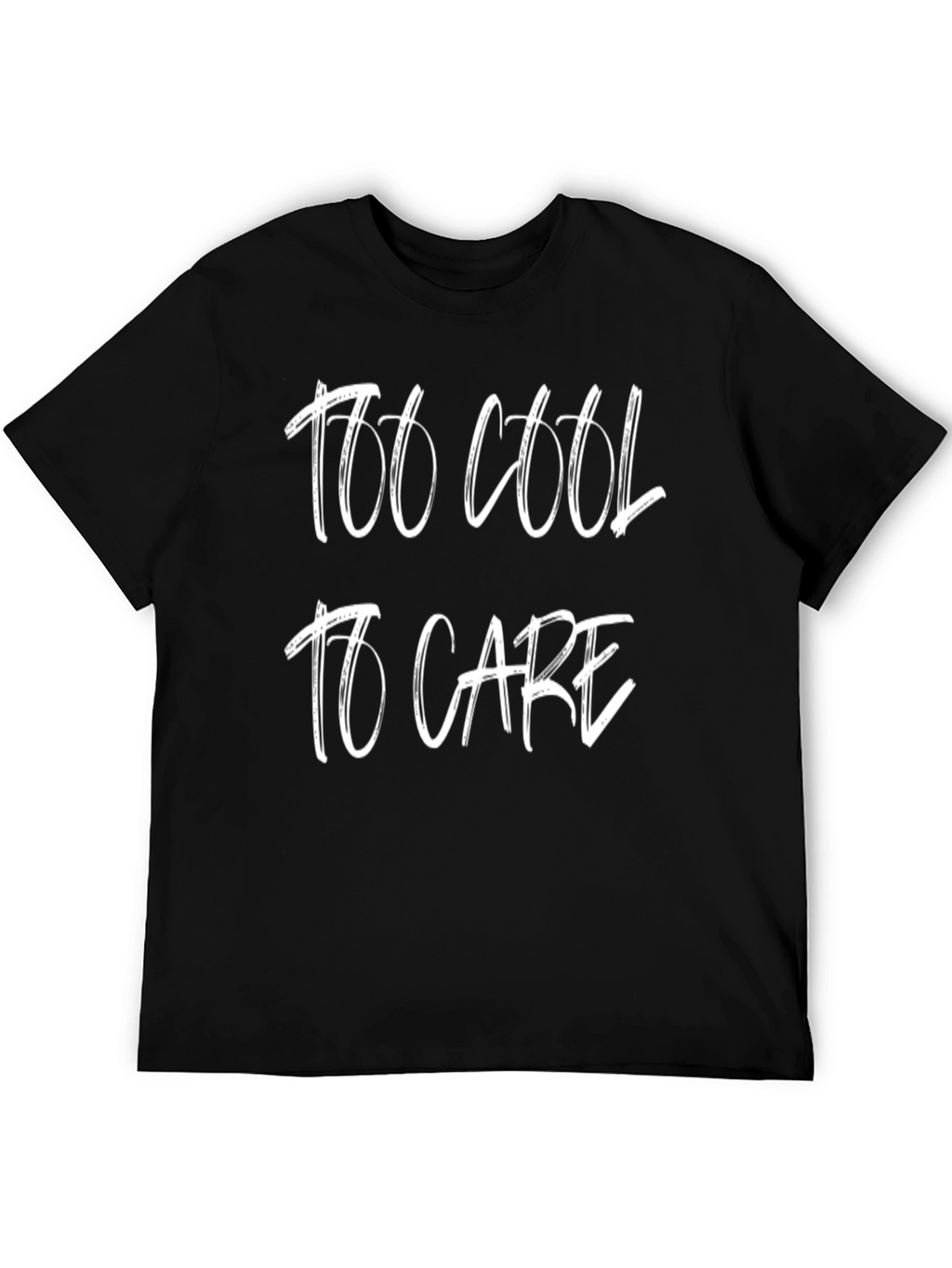 Too Cool to Care Graphic T-Shirt