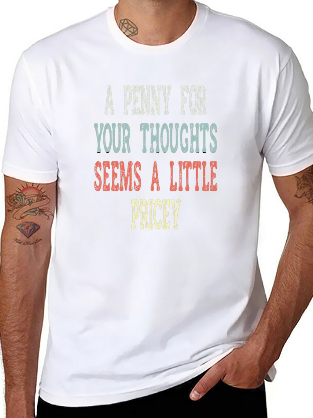 A Penny For Your Thoughts Funny Sarcastic T-Shirt