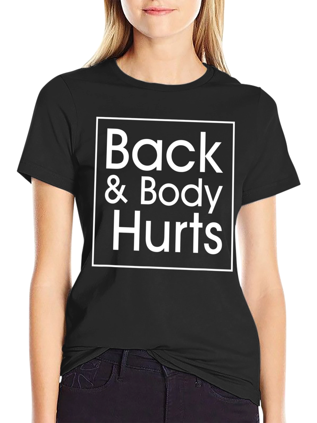 Back & Body Hurts Graphic Tee - Black Casual T-Shirt
