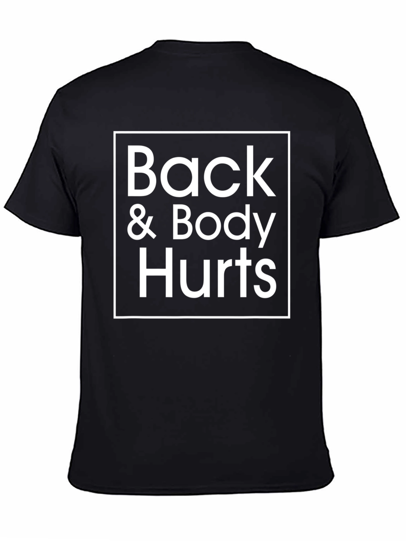 Back & Body Hurts Graphic Tee - Black Casual T-Shirt
