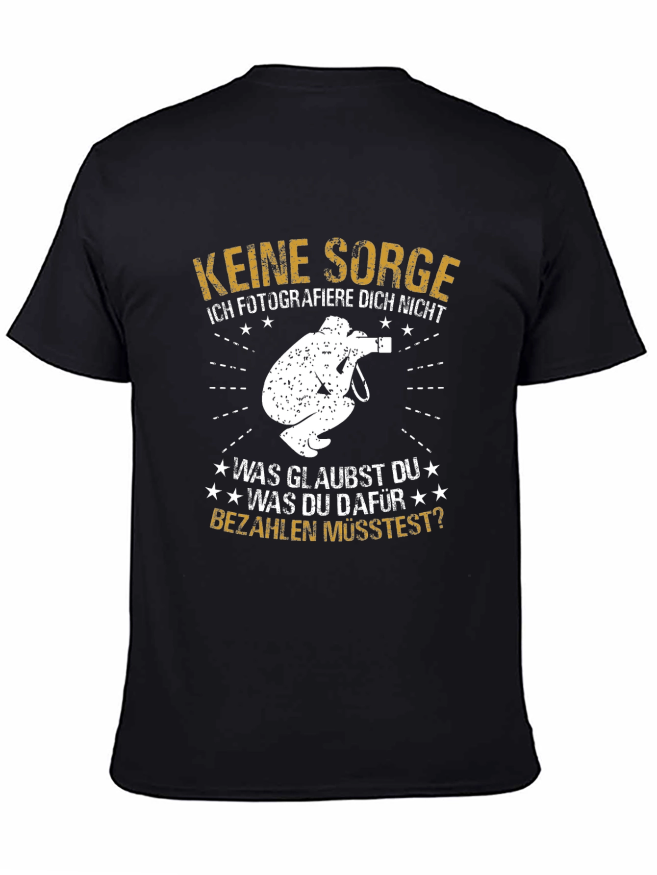 Funny Photographer T-Shirt: Keine Sorge German Humor Tee