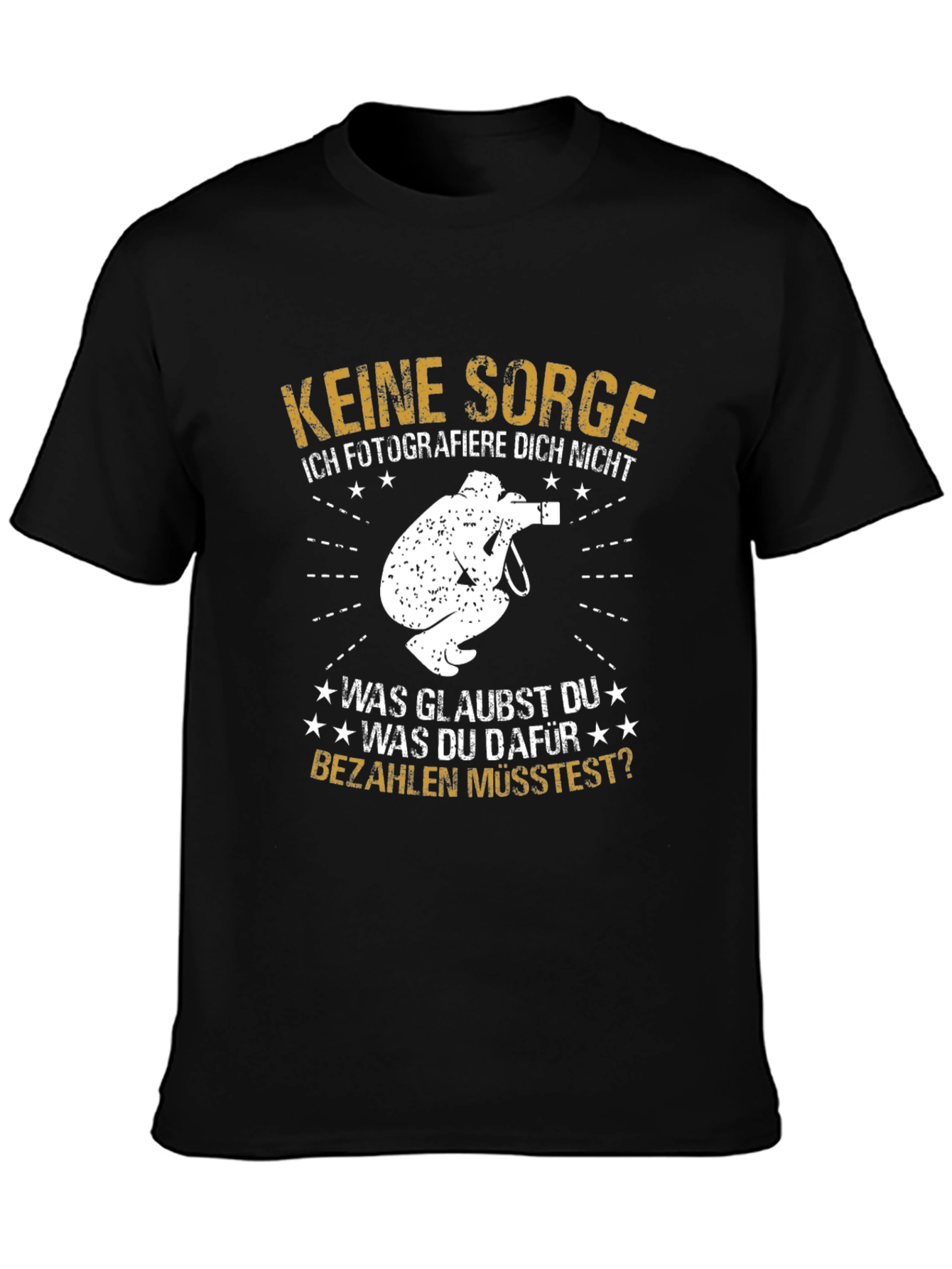 Funny Photographer T-Shirt: Keine Sorge German Humor Tee