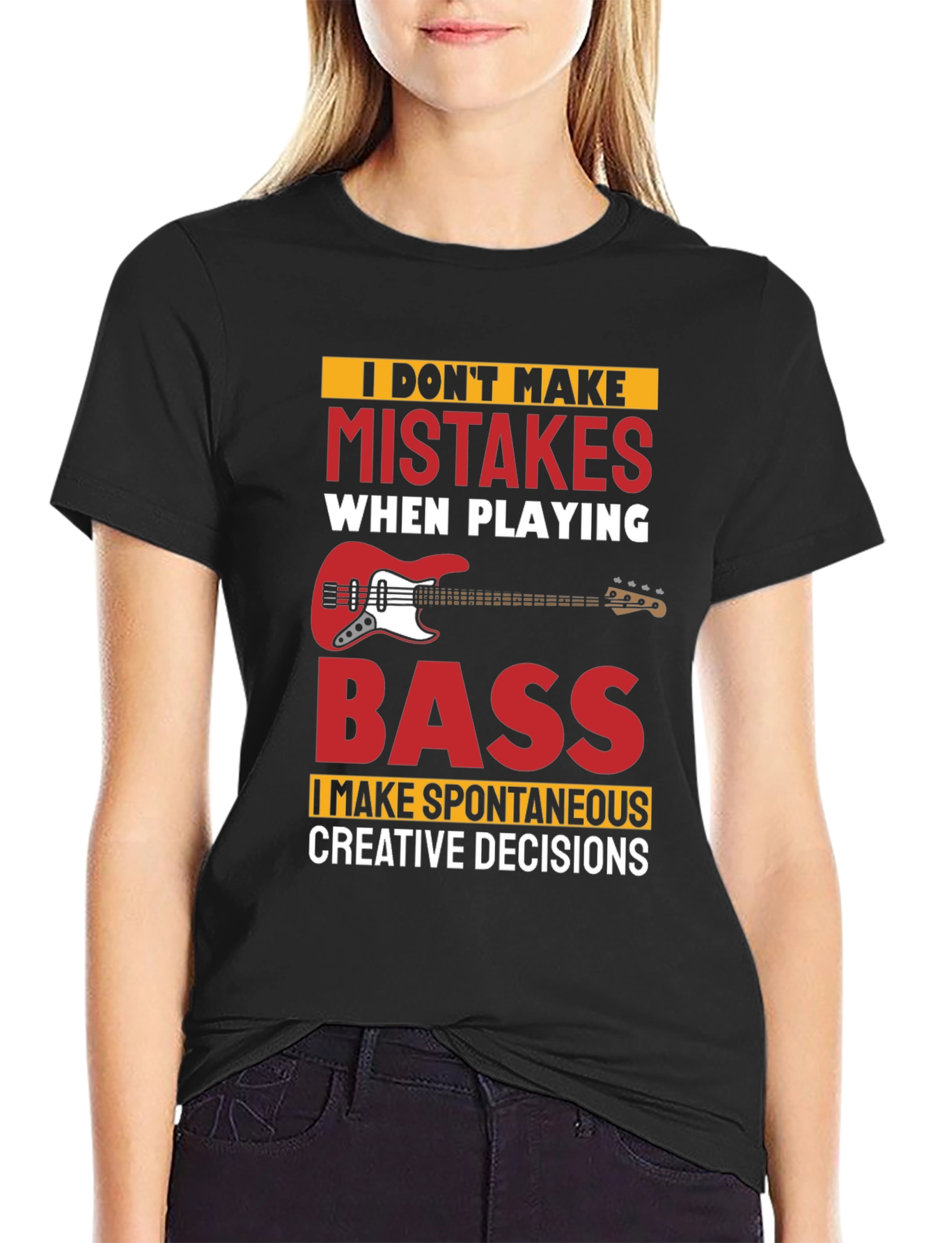 Funny Bass Player T-Shirt - No Mistakes Creative Decisions