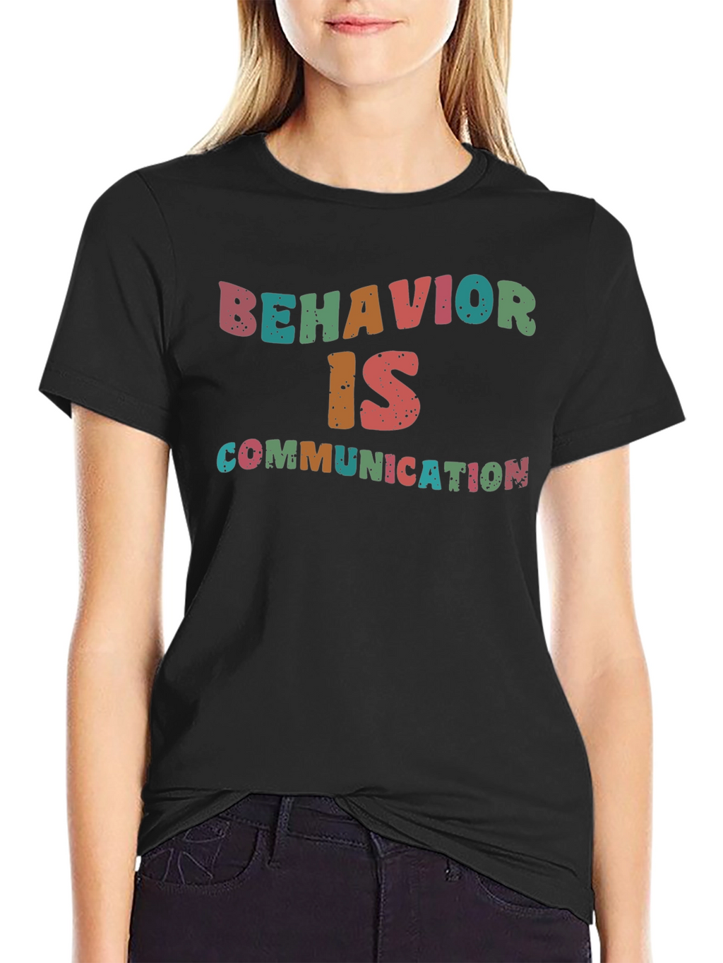 Behavior is Communication Graphic T-Shirt